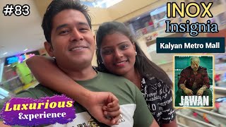 Jawan Movie Experience at INOX Insignia Kalyan Metro Junction Mall | Vlog 83