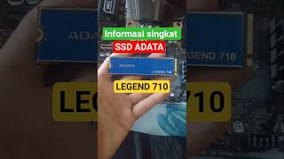 informasi singkat ssd ADATA LEGEND 710 atau review singkat #ssd #adata #ssdadata #sort