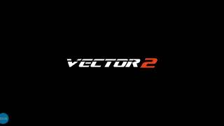 Vector 2 trailer