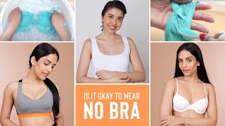 At-Home Bra Guide | Is It Okay To Wear No Bra?