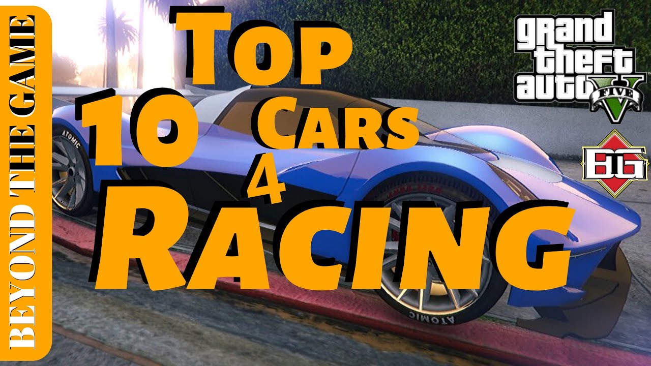 GTA 5 Online TOP 10 BEST CARS FOR RACING YouTube 