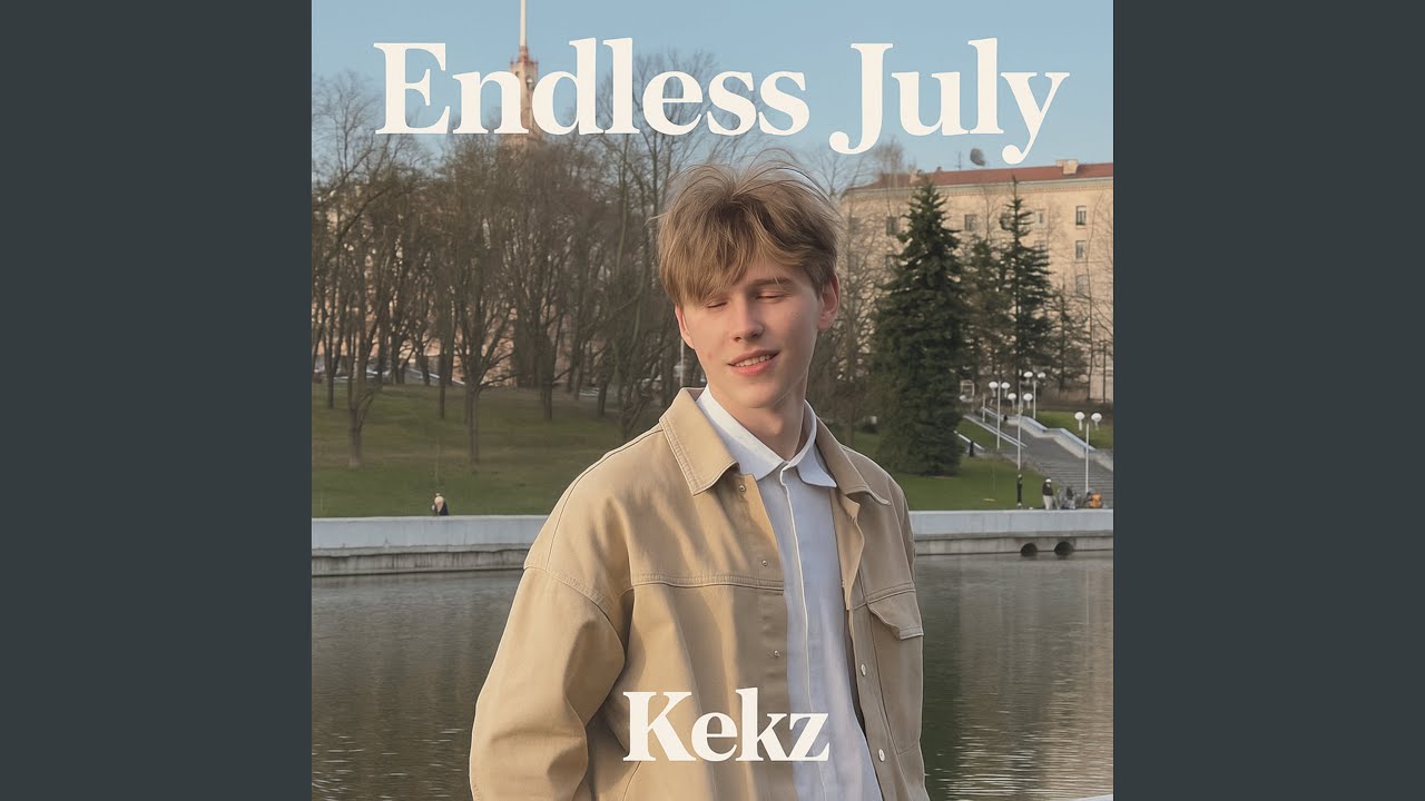 Endless July
