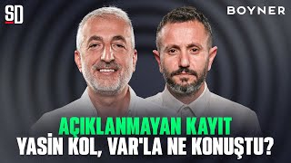 KEREM İÇİN SORUŞTURMA OLACAK MI? Yasin Kol'un Kararları, Muçi ve Musrati, Osimhen'in Pozisyonu