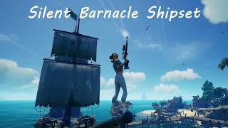 I FINALLY DID IT! | Silent Barnacle Shipset Showcase | Sea of Thieves