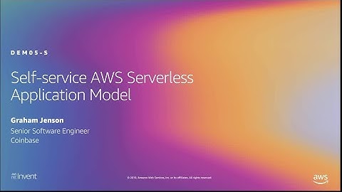 AWS re:Invent 2019: Self-service AWS Serverless Application Model (DEM05-S)