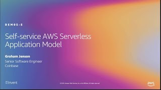 AWS re:Invent 2019: Self-service AWS Serverless Application Model (DEM05-S)