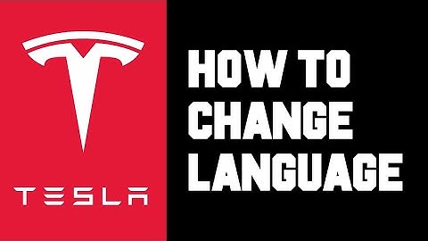 Tesla How To Change Language - How To Change Text Language, Voice Recognition Language in Tesla
