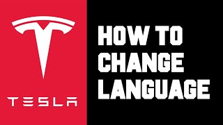 Celebrity Tesla How To Change Language - How To Change Text Language, Voice Recognition Language in Tesla Wealth
