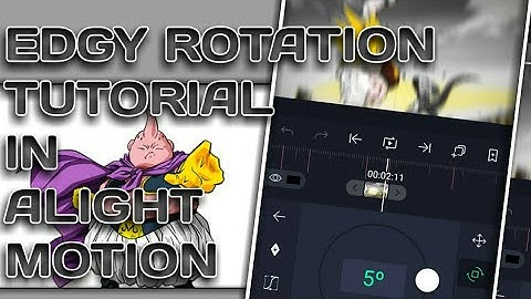 TUTORIAL AMV EDGY ROTATION IN ALIGHT MOTION