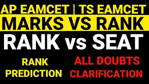 AP/TS EAMCET 2023|RANK PREDICTION|MARKS vs RANK|RANK vs SEAT