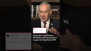 Netanyahu Congratulates PM Modi on Becoming India’s Longest-Serving Elected PM | Firstpost News