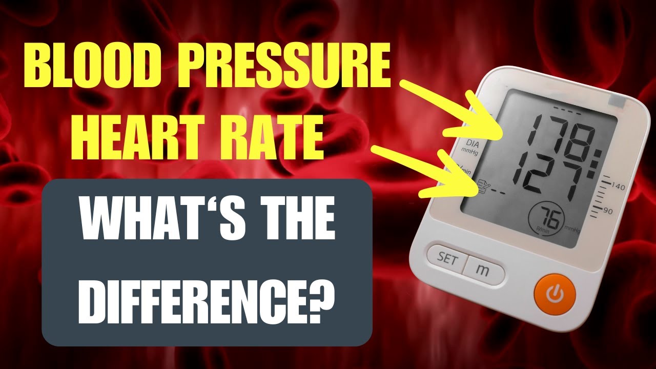 Blood Pressure vs. Heart Rate – What's the Difference? (You Might Be Surprised!)