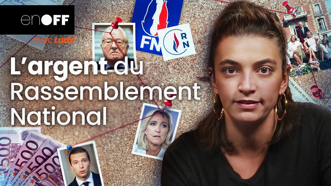 Famille Le Pen et ARGENT du RN : le grand tabou 🔎 En OFF avec Lumi