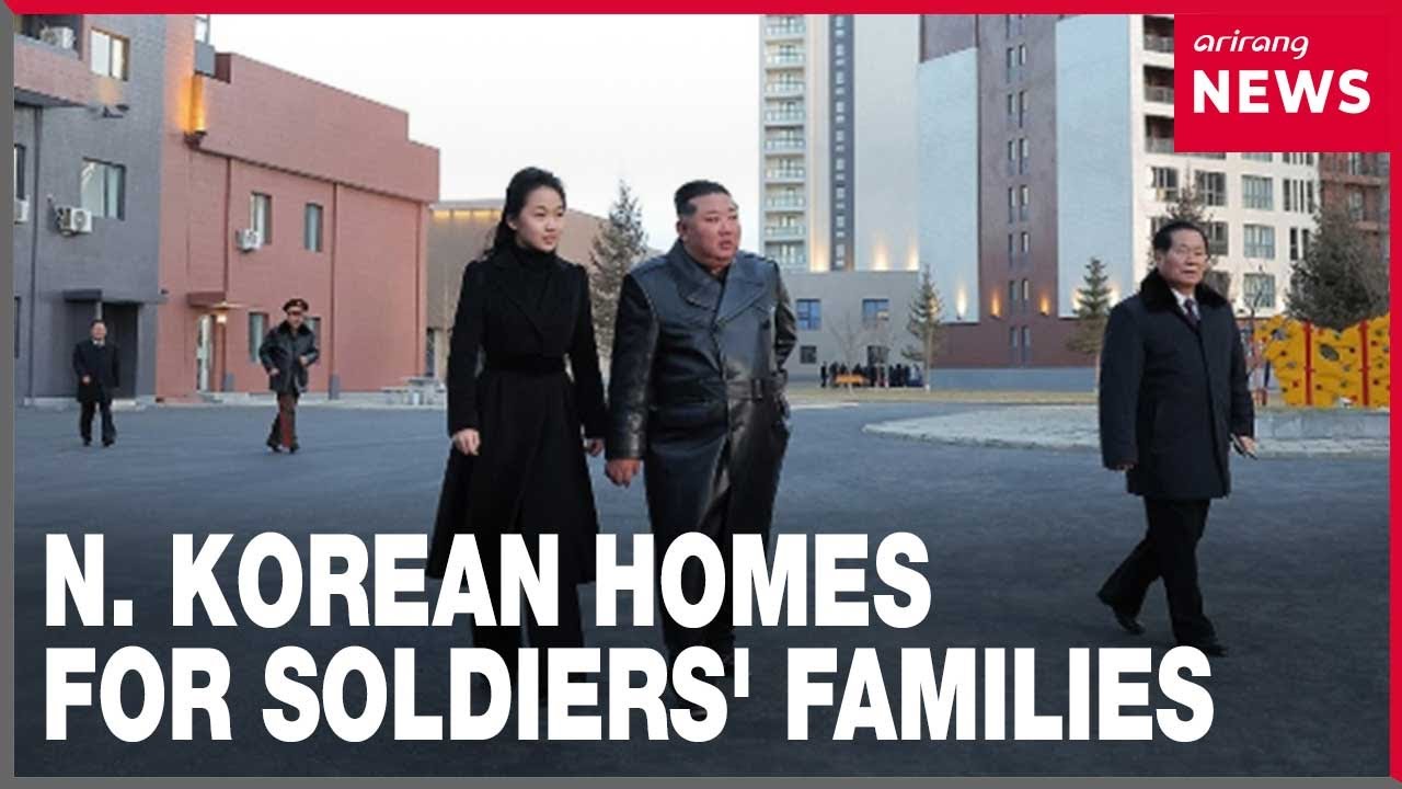 N. Korea builds housing complex for families of soldiers killed in Russia-Ukraine war