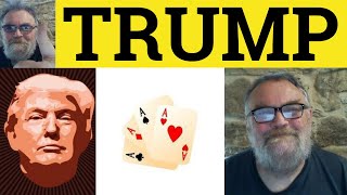 🔵 Trump Meaning - An Audible Fart ? - Trump Definition - ESL British English Pronunciation