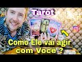 Como ele vai agir com voc e como voc tem que agir com ele tarot de hojebuba tarotrei do oraculo