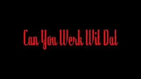 Can You Werk Wit Dat - The Fixxers
