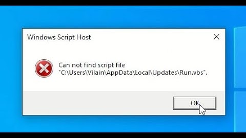 How to Fix "Can not find script file AppData\Local\Updates\Run.vbs"