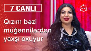 Mənim qızım özünü reklam etmir – Arzu Mələkdən maraqlı AÇIQLAMA – 7 Canlı