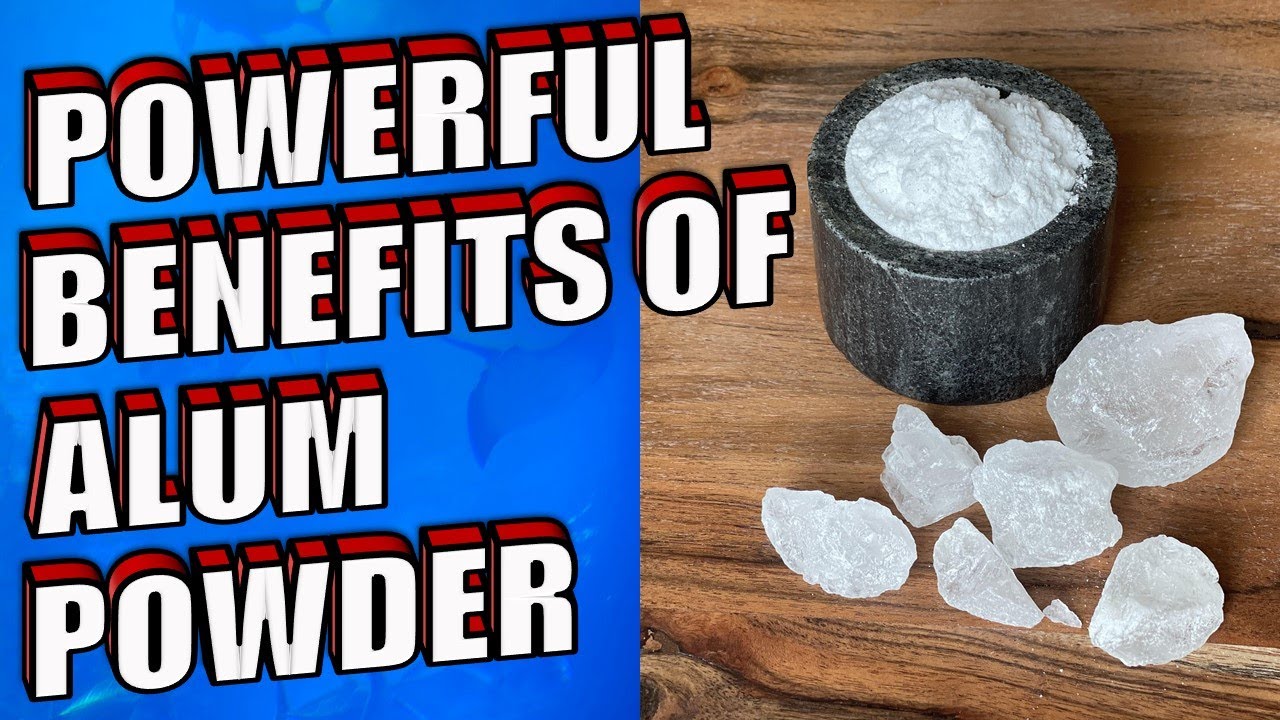 10 POWERFUL Health Benefits of ALUM POWDER For The Body 