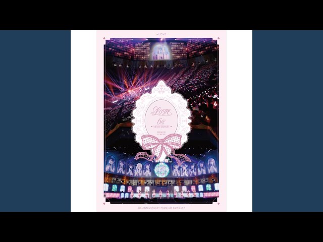 ラストノートしか知らない (=LOVE 6th ANNIVERSARY PREMIUM CONCERT