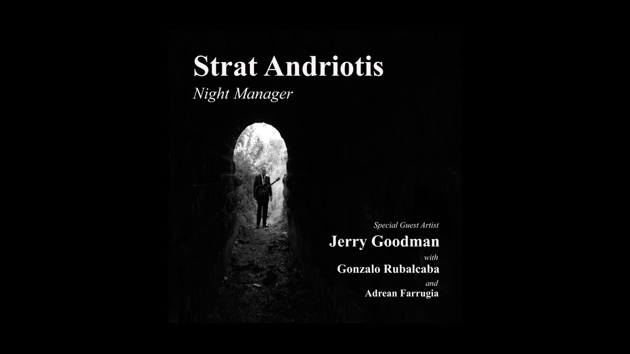 Strat Andriotis with Jerry Goodman; ''Fever Pitch' from the album 'Night Manager'