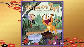 🐯 The Year of the Tiger - Tales from the Chinese Zodiac - Read Aloud Children's Book