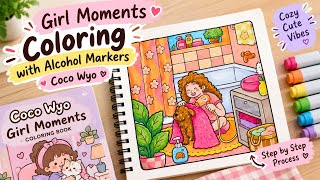 Coloring Coco Wyo Girl Moments with 120 Ohuhu Alcohol Markers 💕| Cozy Coloring Tutorial | Satisfying