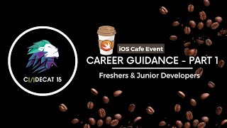 iOS developer career guidance for Freshers & Junior developers (re-upload @CodeCat15 )