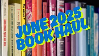 June 2025 Book Haul