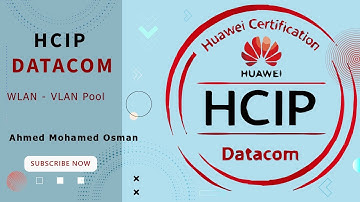 VLAN Pool, DHCP -  Large-Scale WLAN Deployment - HCIP Datacom Advanced R&S Core Technology