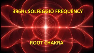 396Hz Solfeggio Frequency Root Chakra