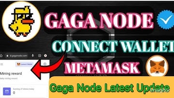 Gaga Node Latest News || Gaga Node Wallet Connect IGaga Node Partnerships Gaga Node New Update I