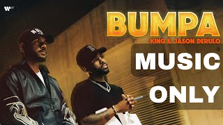 Bumpa || Music Only || King || Jason Derulo