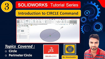 #3 | Introduction to Circle Command | Sketching in SolidWorks | SolidWorks Tutorial Series |