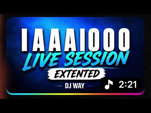 Remix iaio iaaaiooo live session extented feat dj way x dj sley sound 