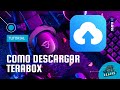 Cómo descargar TeraBox | ElGFAS