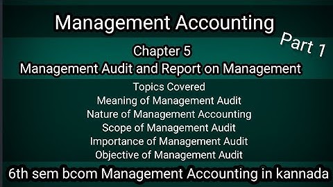 Management Accounting Ch5 Management Audit and Report on Management  part 1 theory in kannada
