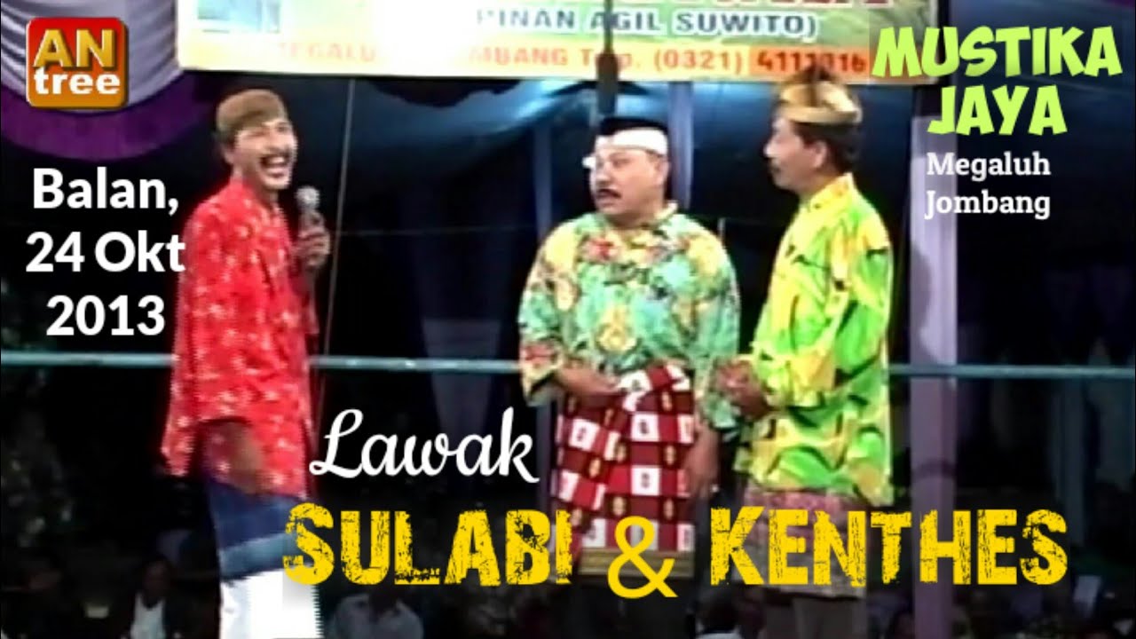 LAWAK, Cak Hariono, Sulabi &  Kenthes, Mustika Jaya Pimp. Agil Suwito - Megaluh Jombang@ANtree354