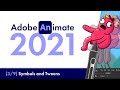 Adobe animate 2021 symbols and tweens 3  beginners tutorial