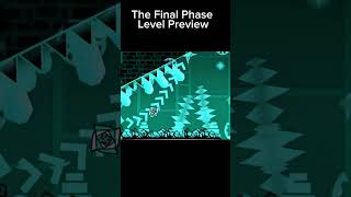 The Final Phase Level Preview #fyp #geometrydash