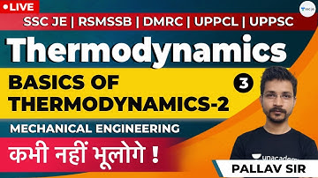 Thermodynamics | Basic of Thermodynamics-2 | Lec - 3 | Mechanical Engineering | SSC JE, UPPCL & UPPS