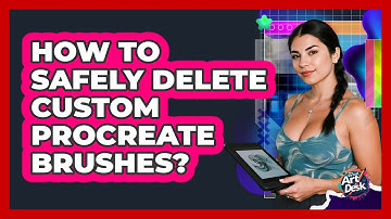 How to Safely Delete Custom Procreate Brushes?