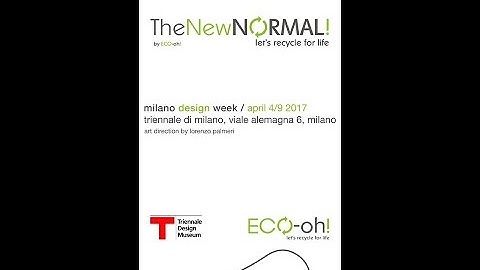 The New Normal by ECO-oh @Milano Design Week 2017