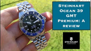 Steinhart Ocean 39 GMT Premium 500: A Review
