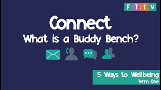 Connect - What is a Buddy Bench?