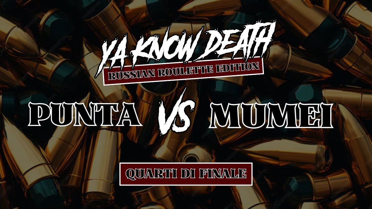 Mumei VS Punta - Ya Know Death - Quarti di finale ( Freestyle Battle )