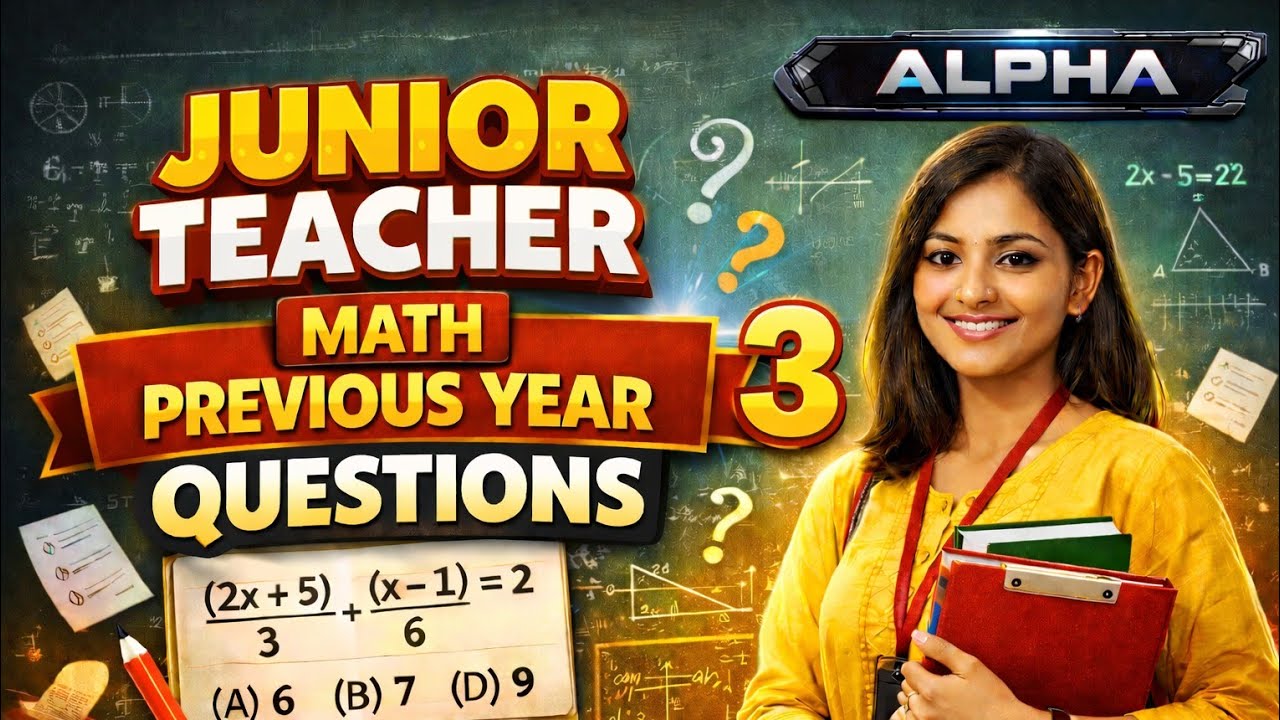 Junior Teacher | Math Previous Year Questions | Alpha Series | Class 3