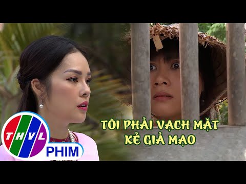 Video Đào tiểu thư tìm cách lấy lại thân phận bị đánh cắp - youtube