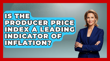 Is the Producer Price Index a Leading Indicator of Inflation? | Macroecon Experts News